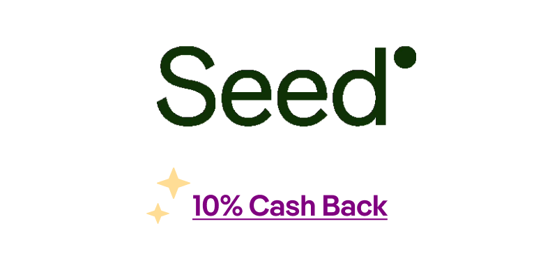 Seed 10% Cash Back